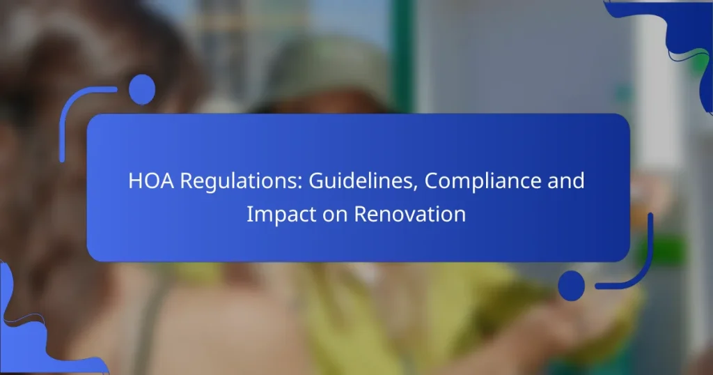 HOA Regulations: Guidelines, Compliance and Impact on Renovation