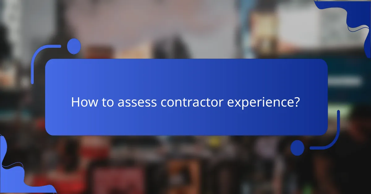 How to assess contractor experience?