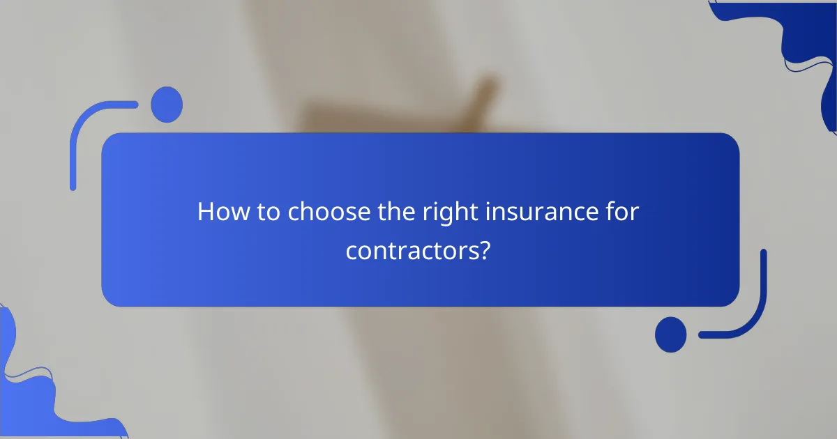 How to choose the right insurance for contractors?